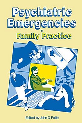 Psychiatric Emergencies In Family Practice-..