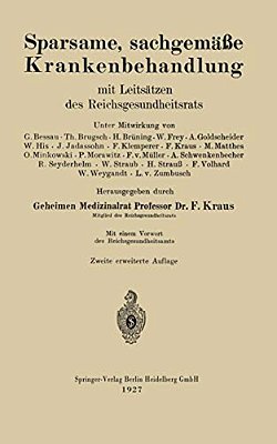 Sparsame, Sachgemäße Krankenbehandlung: Mit Leitsätzen Des Reichsgesundheitsrats-..