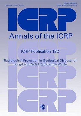 Icrp Publication 122: Radiological Protection In Geological Disposal Of Long-Lived Solid Radioactive Waste-..