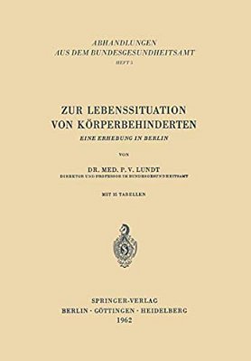 Zur Lebenssituation Von Körperbehinderten: Eine Erhebung In Berlin-..