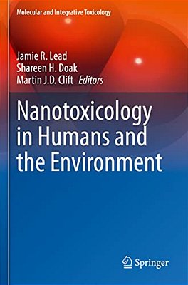 Nanotoxicology In Humans And The Environment-..