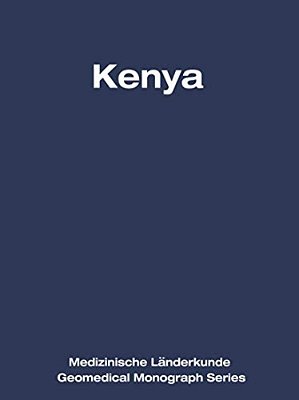 Kenya: A Geomedical Monograph-..