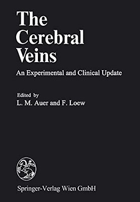 The Cerebral Veins: An Experimental And Clinical Update-..