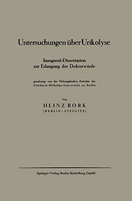 Untersuchungen Über Urikolyse: Inaugural-Dissertation Zur Erlangung Der Doktorwürde-..