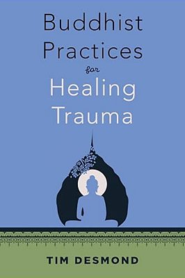 Buddhist Practices For Healing Trauma-..