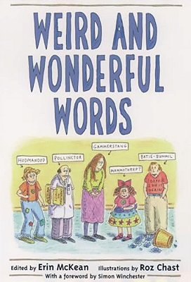 Weird And Wonderful Words-..
