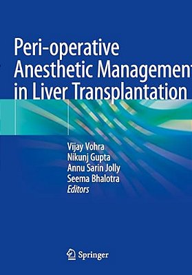 Peri-Operative Anesthetic Management In Liver Transplantation-..