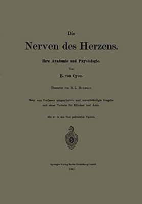 Die Nerven Des Herzens: Ihre Anatomie Und Physiologie-..