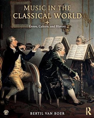 Music In The Classical World: Genre, Culture, And History-..
