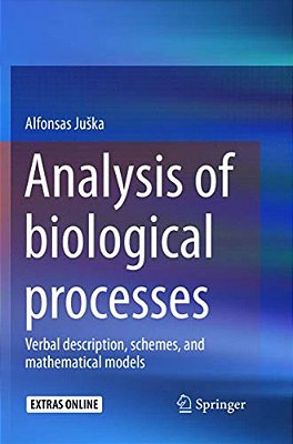 Analysis Of Biological Processes: Verbal Description, Schemes, And Mathematical Models-..