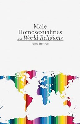 Male Homosexualities And World Religions-..