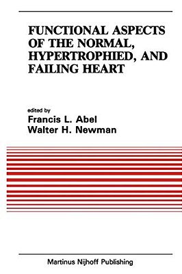 Functional Aspects Of The Normal, Hypertrophied, And Failing Heart-..