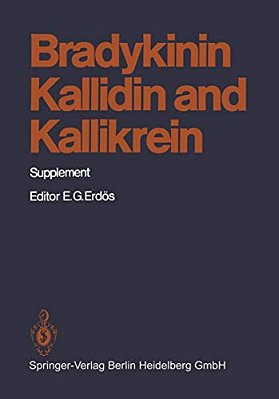 Bradykinin, Kallidin And Kallikrein: Supplement-..