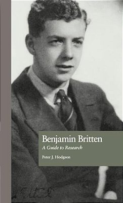 Benjamin Britten: A Guide To Research-..