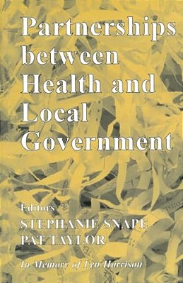 Partnerships Between Health And Local Government-..