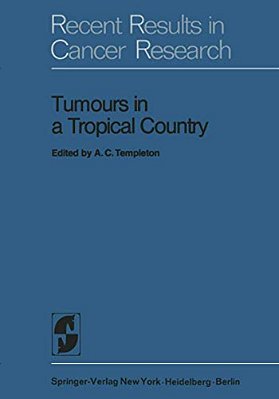 Tumours In A Tropical Country: A Survey Of Uganda 1964-1968-..