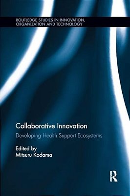 Collaborative Innovation: Developing Health Support Ecosystems-..