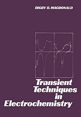 Transient Techniques In Electrochemistry-..