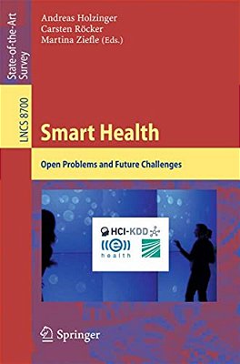 Smart Health: Open Problems And Future Challenges-..