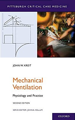 Mechanical Ventilation: Physiology And Practice-..
