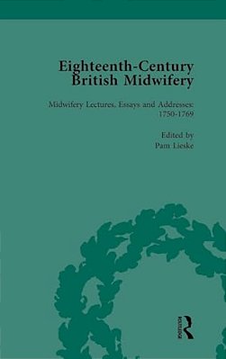 Eighteenth-Century British Midwifery, Part II Vol 8-..
