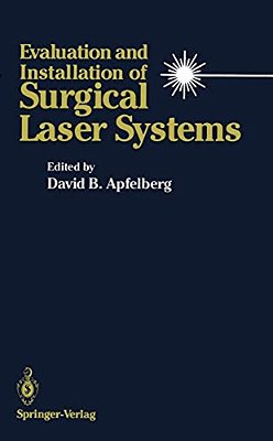 Evaluation And Installation Of Surgical Laser Systems-..