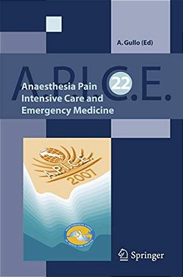 Anaesthesia, Pain, Intensive Care And Emergency A. P. I. C. E. -..