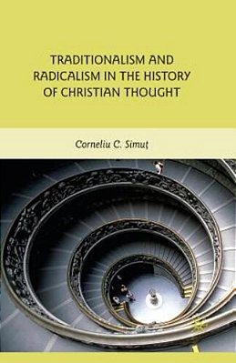 Traditionalism And Radicalism In The History Of Christian Thought-..