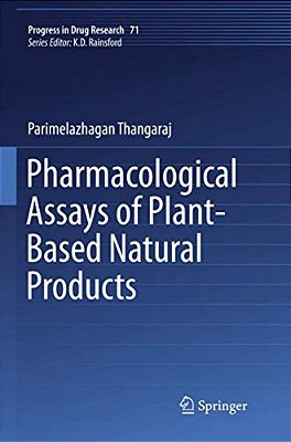 Pharmacological Assays Of Plant-Based Natural Products-..