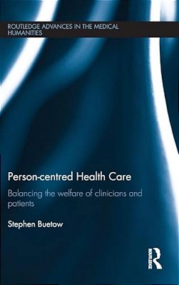 Person-Centred Health Care: Balancing The Welfare Of Clinicians And Patients-..