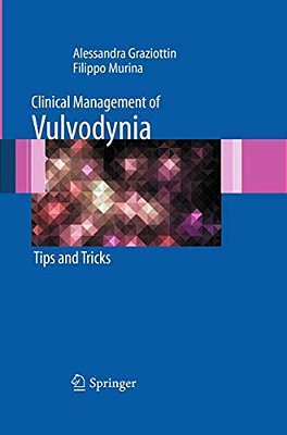 Clinical Management Of Vulvodynia: Tips And Tricks-..