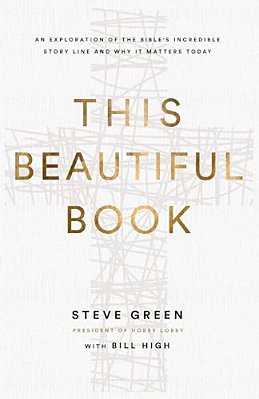 This Beautiful Book: An Exploration Of The Bible's Incredible Story Line And Why It Matters Today-..