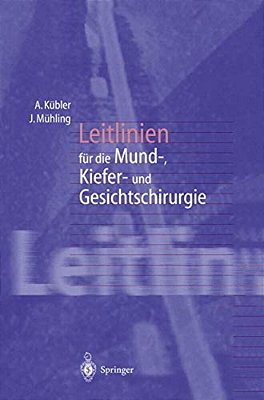 Leitlinien Für Die Mund-, Kiefer- Und Gesichtschirurgie-..