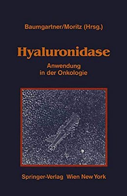 Hyaluronidase: Anwendung In Der Onkologie Übersicht Über Experimentelle Und Klinische Daten-..