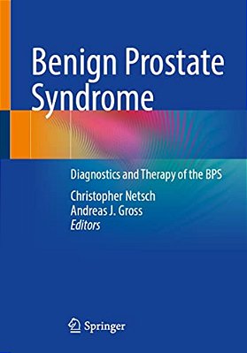 Benign Prostate Syndrome: Diagnostics And Therapy Of The Bps-..