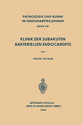 Klinik Der Subakuten Bakteriellen Endocarditis (Endocarditis Lenta)-..