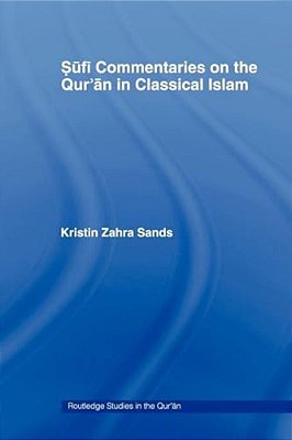 Sufi Commentaries On The Qur'An In Classical Islam-..