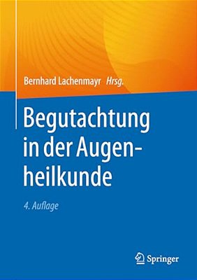 Begutachtung In Der Augenheilkunde-..