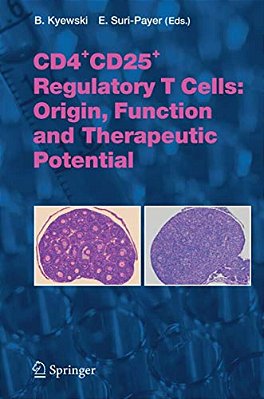 CD4+cd25+ Regulatory T Cells: Origin, Function And Therapeutic Potential-..