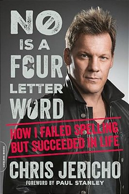 No Is A Four-Letter Word: How I Failed Spelling But Succeeded In Life-..