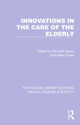 Innovations In The Care Of The Elderly-..