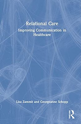 Relational Care: Improving Communication In Healthcare-..