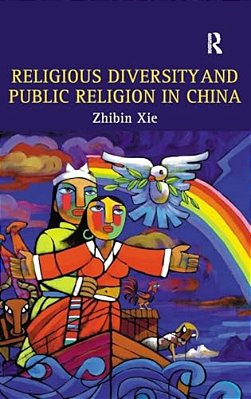 Religious Diversity And Public Religion In China-..