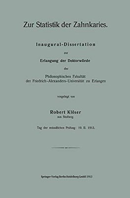 Zur Statistik Der Zahnkaries: Inaugural-Dissertation Zur Erlangung Der Doktorwürde Der Philosophischen Fakultät Der Friedrich-Alexanders-universitä Zu-..