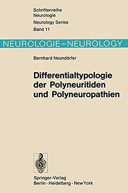 Differentialtypologie Der Polyneuritiden Und Polyneuropathien-..