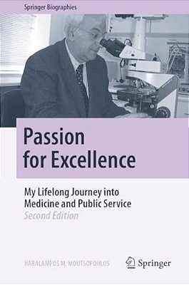 Passion For Excellence: My Lifelong Journey Into Medicine And Public Service-..