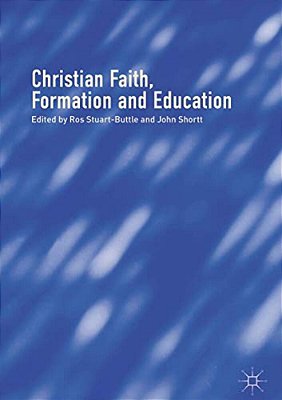 Christian Faith, Formation And Education-..