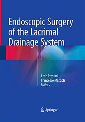 Endoscopic Surgery Of The Lacrimal Drainage System-..