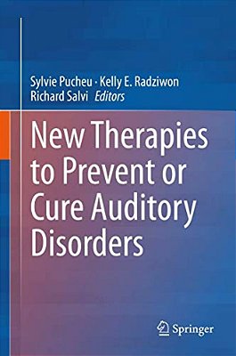 New Therapies To Prevent Or Cure Auditory Disorders-..
