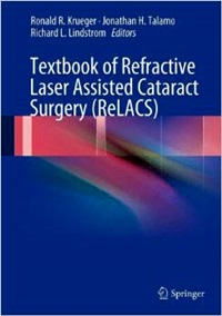 Textbook Of Refractive Laser Assisted Cataract Surgery (Relacs)-..